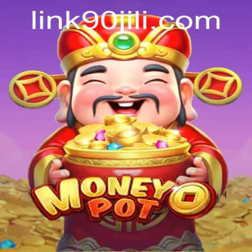 Unlocking the Treasure: A Deep Dive into MoneyPot with 90jili
